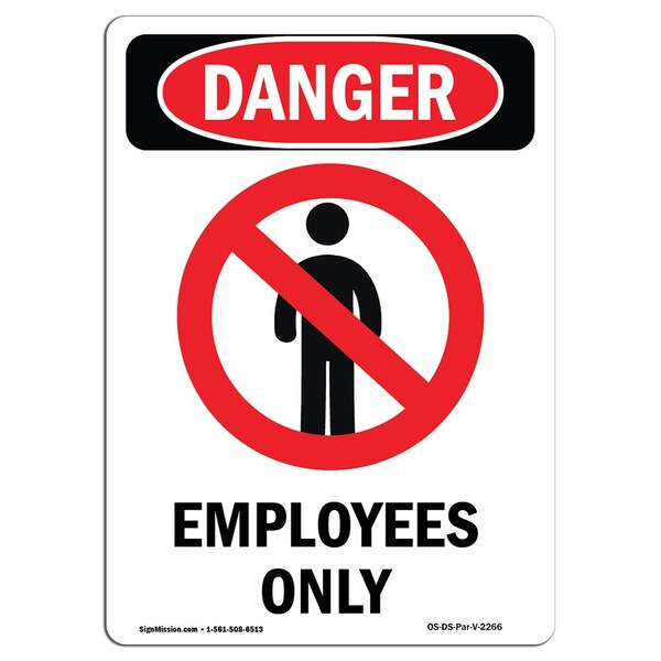 Safety Sign, OSHA Danger, 24" Height, Employees Only, Portrait, D-1824-V-2266